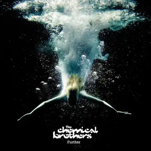 The Chemical Brothers - Further New Release