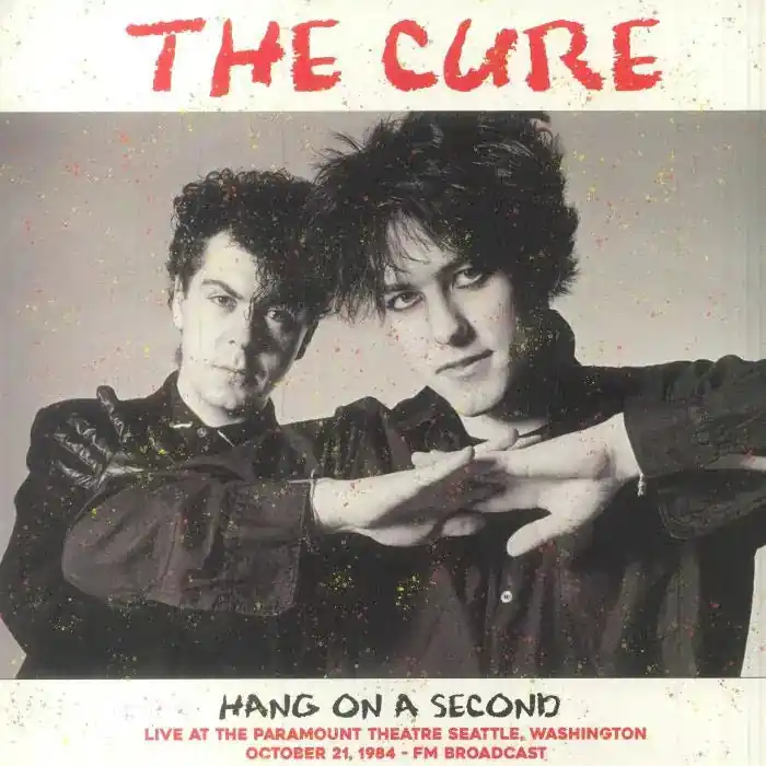 Buy Direct THE CURE - Hang On A Second: Live At The Paramount Theatre Seattle. Washington October 21. 1984 - FM Broadcast