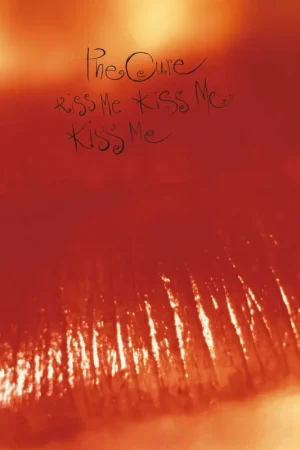 The Cure – Kiss Me Kiss Me Kiss Me Viral