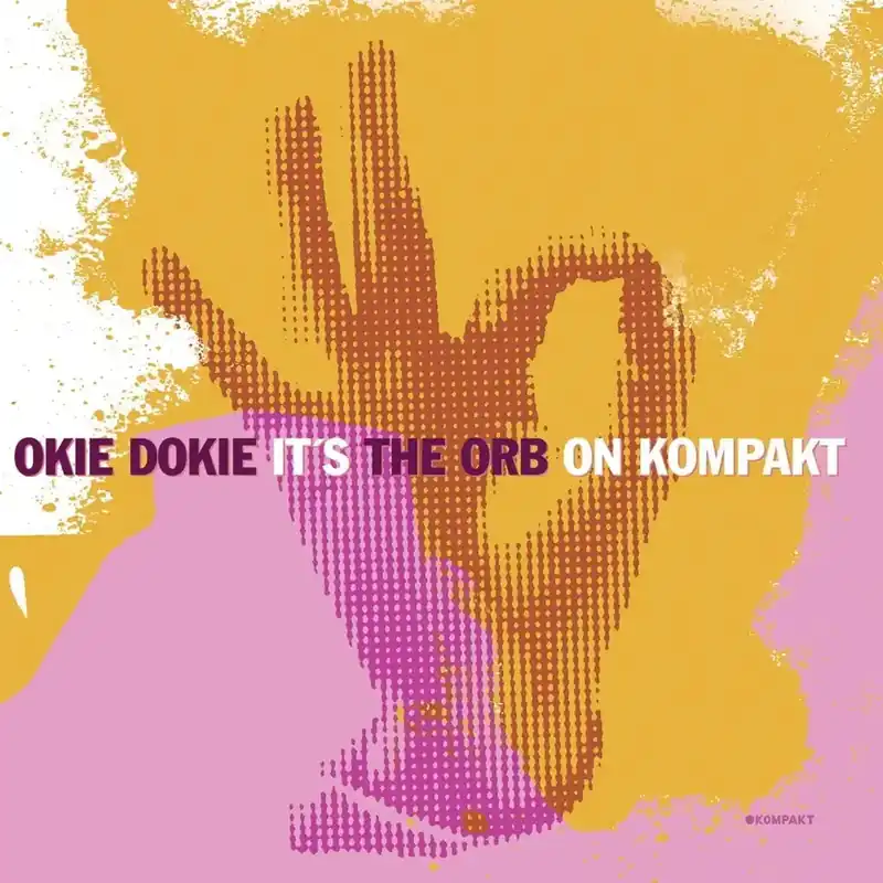 Shop Now The Orb - Okie Dokie It’s The Orb On Kompakt