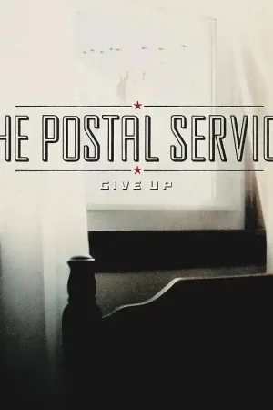 Exclusive The Postal Service - Give Up