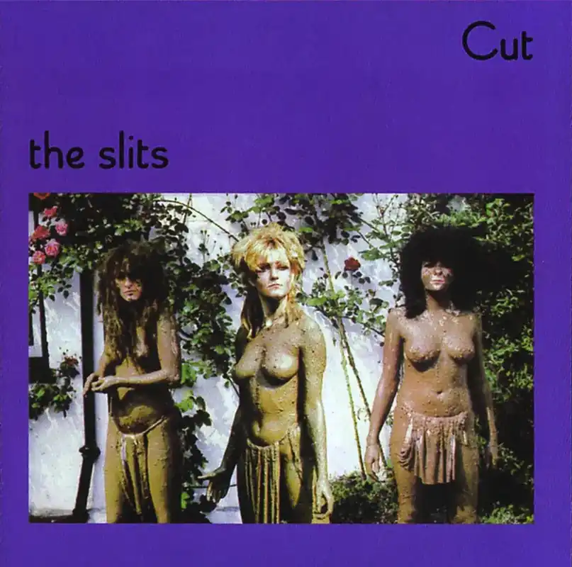 Don’t Miss Out The Slits – Cut
