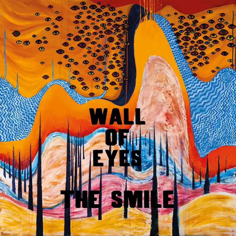 While Supplies Last The Smile - Wall Of Eyes