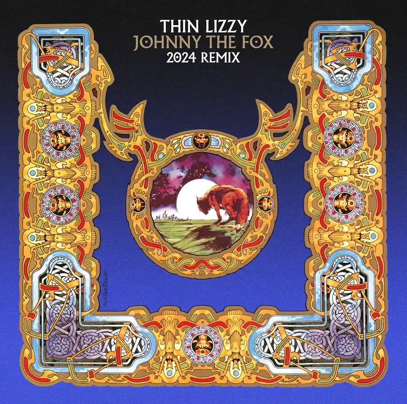 Thin Lizzy - Johnny The Fox (2024 Remix) Must Have