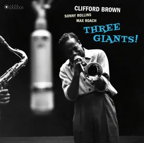 Three Giants! -Clifford Brown/Sonny Rollins/Max Roach Special Discount