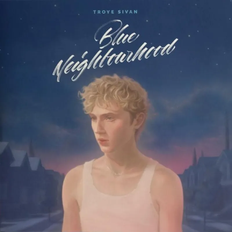 Troye Sivan - Blue Neighbourhood - Ten Years Last Chance