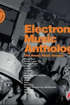 Instant Buy Various - Electronic Music Anthology - The House Music Sessions