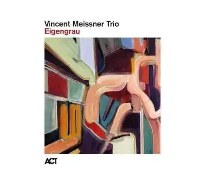 Vincent Meissner Trio - Eigengrau New Release