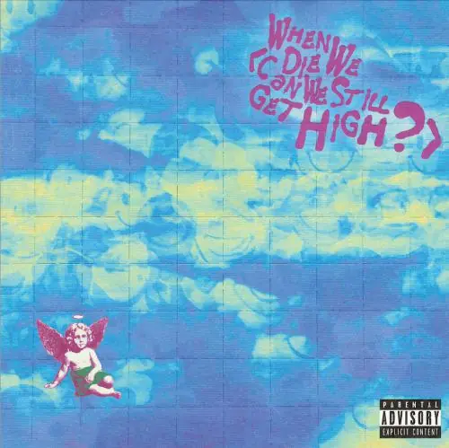 YUNGBLUD, Lil Yachty - When We Die (Can We Still Get High?) (RSD 2025) Money Back Guarantee
