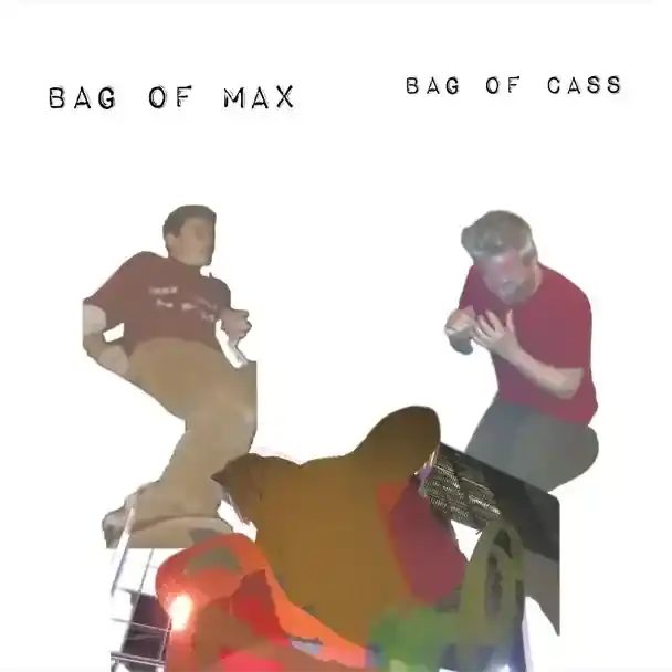 Zach Hill and Lucas Abela - Bag of Max Bag of Cass Weekend Sale