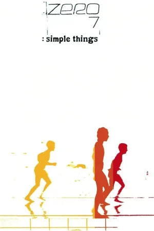Must Have Zero 7 - Simple Things