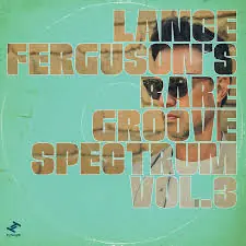 Hot Picks Lance Ferguson - Lance Fergusons Rare Grioove Spectrum Vol 3 - CD Music - Tru Thoughts