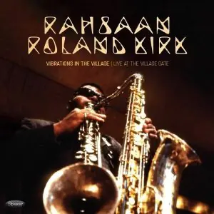 Final Sale Rahsaan Roland Kirk - Vibrations in the Village - Live at the Village Gate - LP, Vinyl Music - Resonance