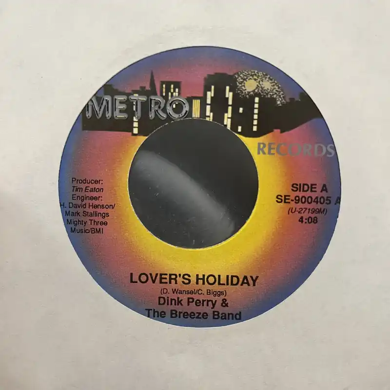 Dink Perry & The Breeze Band - Lovers Holiday | If It Is That Way - 7"Single, Vinyl Music - Metro Big Sale