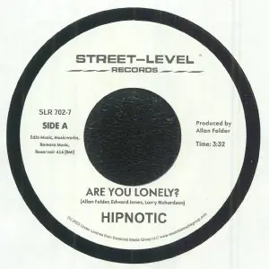 Hipnotic - Are You Lonely (vocal/instrumental) - 7" single, Vinyl Music - Street Level Price Cut