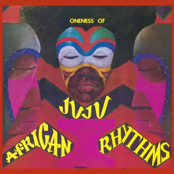 Oneness Of Juju - AFRICAN RHYTHMS - CD Music - Strut Popular