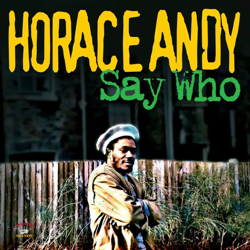 Luxury Horace Andy - Say Who - LP, Vinyl Music - Kingston Sounds