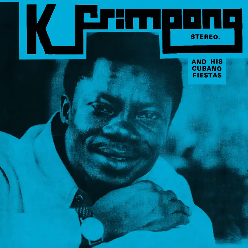 Trusted Brand K. Frimpong & His Cubano Fiestas - K. Frimpong & His Cubano Fiestas - LP, Vinyl Music - Soundway