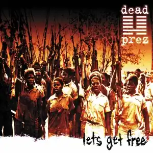 Dead Prez - Lets Get Free - LP, Vinyl Music - Sony Legacy Money Back Guarantee