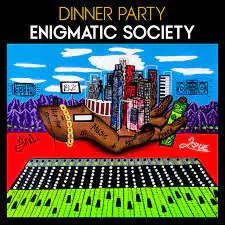 Dinner Party - Enigmatic Society - LP, Vinyl Music - Empire, Sou nds Of Crenshaw Fast Shipping