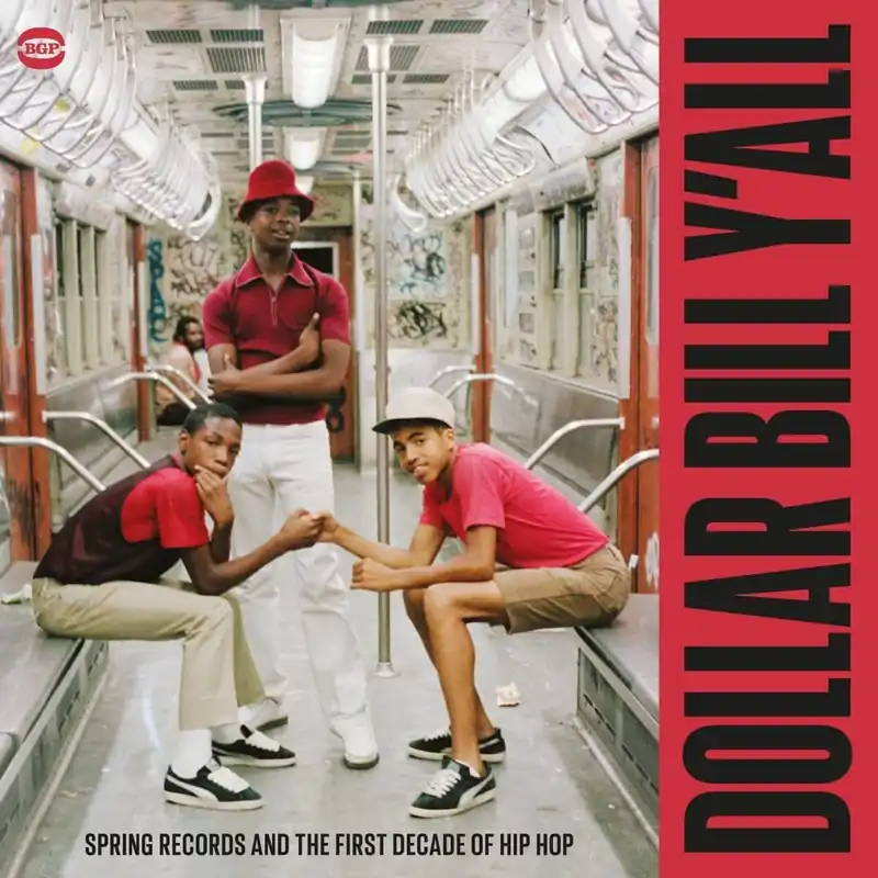 Various Artists - Dollar Bill Yall- Spring Records and The First Decade Of Hip Hop - LP, Vinyl Music - Bgp Original