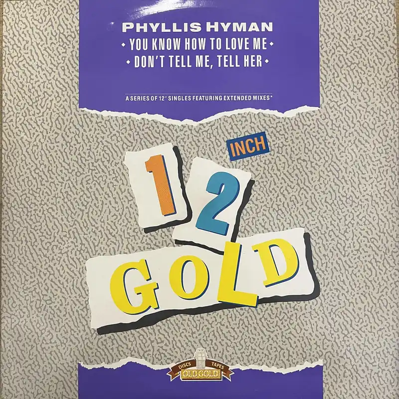 Phyllis Hyman - You Know How To Love Me | Dont Tell Me Tell Her - 12" Single, Vinyl Music - Old Gold Exclusive