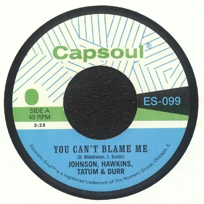 Hot Picks Johnson Hawkins Tatum & Durr - You Cant Blame Me/Youre All I Need - 7" single, Vinyl Music - Numero