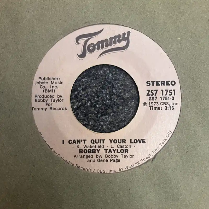 Don’t Miss Out Bobby Taylor - I Cant Quit Your Love | Queen Of The Ghetto - 7" single, Vinyl Music - Tommy