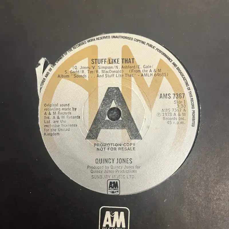 Quincy Jones - Stuff Like That | Theres A Train Leavin - 7" single, Vinyl Music - A&M Hot Deal