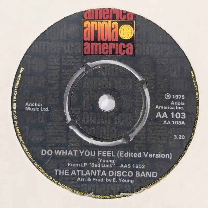 The Atlanta Disco band - Do What You Feel - 7" single, Vinyl Music - Ariola One Day Deal