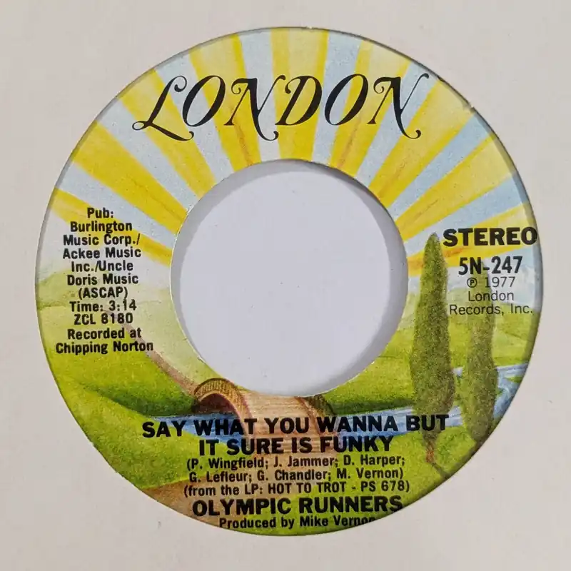Olympic Runners - Say What You Wanna But It Sure Is Funky - 7" single, Vinyl Music - London Wholesale
