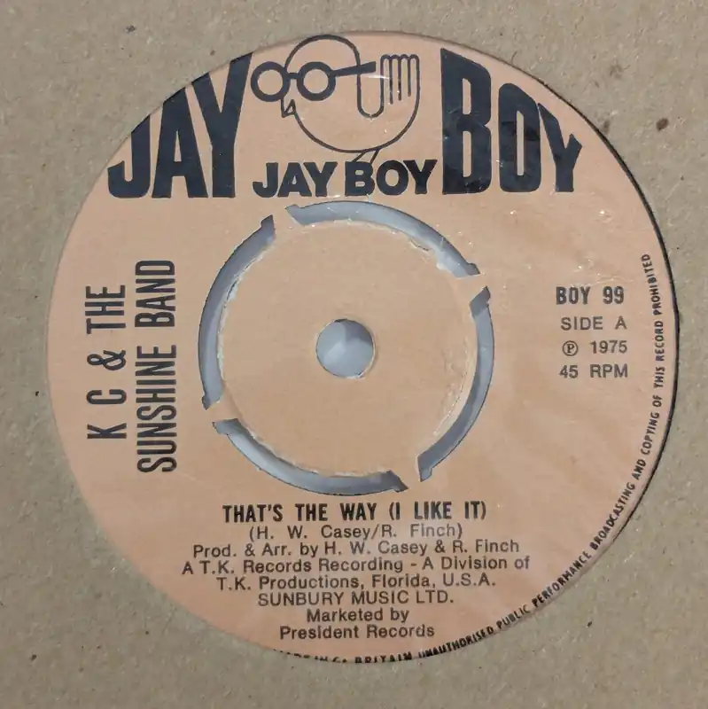 Popular K C And The Sunshine Band - Thats The Way I Like It - 7" single, Vinyl Music - Jay Boy