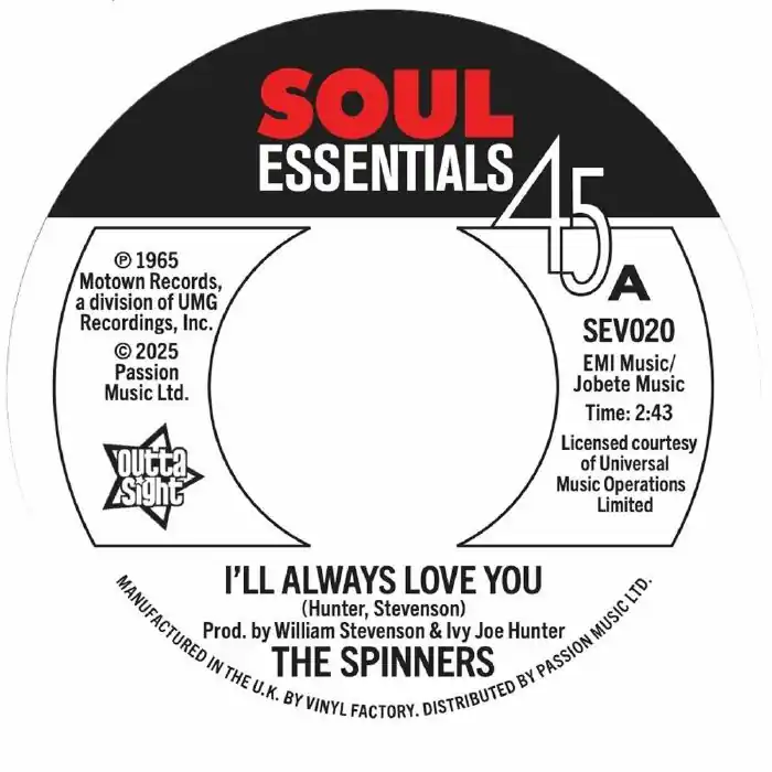 Authentic The Spinners - I'll Always Love You / What More Could A Boy Ask For - 7" single, Vinyl Music - Outta Sight