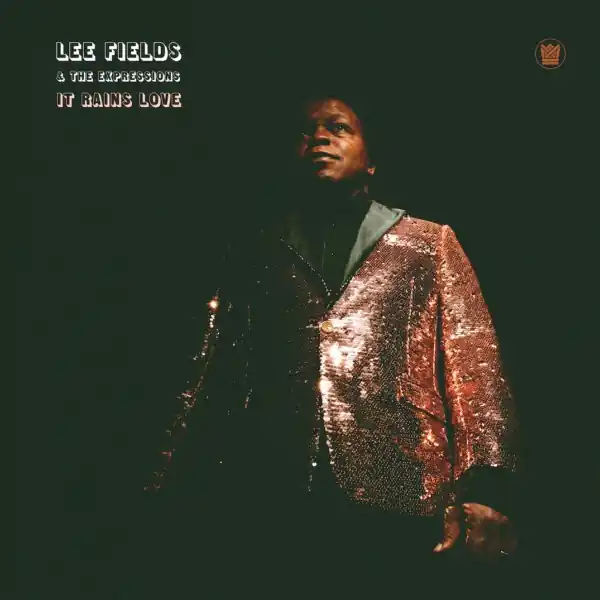 Fast Shipping Lee Fields & The Expressions - It Rains Love (coloured vinyl) - LP Music - Big Crown