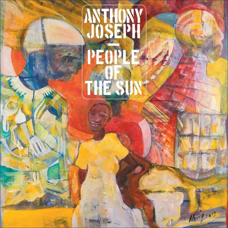 Modern Anthony Joseph - People Of The Sun - CD Music - Heavenly Sweetness