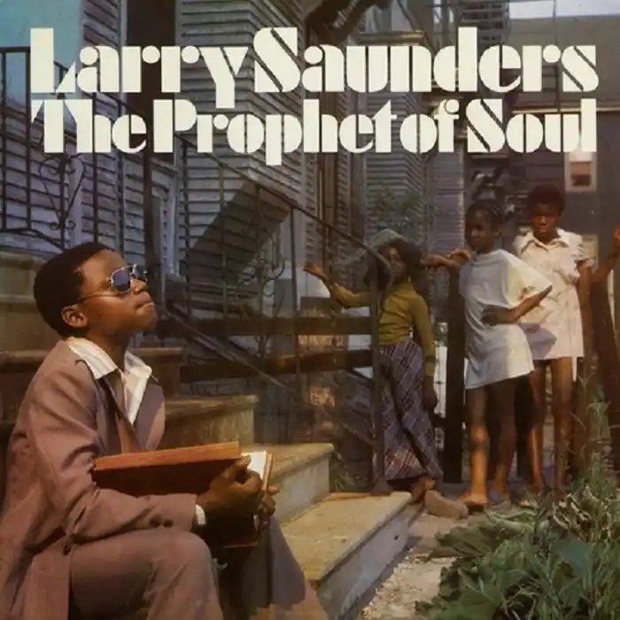 Larry Saunders - The Stranger - The Prophet Of Soul - LP, Vinyl Music - Soul International | Amhert Bulk Order