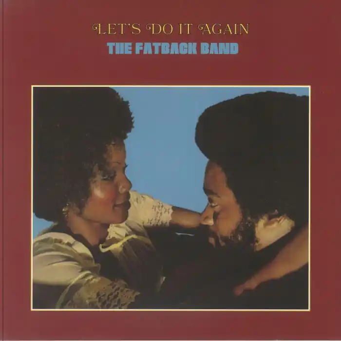 The Fatback Band - Lets Do It Again - LP, Vinyl Music - Southbound Final Sale