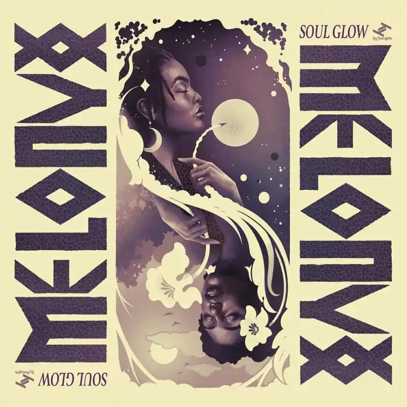 Melonyx - Soul Glow - CD Music - Tru Thoughts Hassle-Free Returns