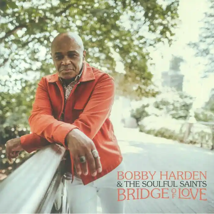 Place Order Bobby Harden & the Soulful Saints - Bridge Of Love (Coloured vinyl) - LP, Vinyl Music - Dala