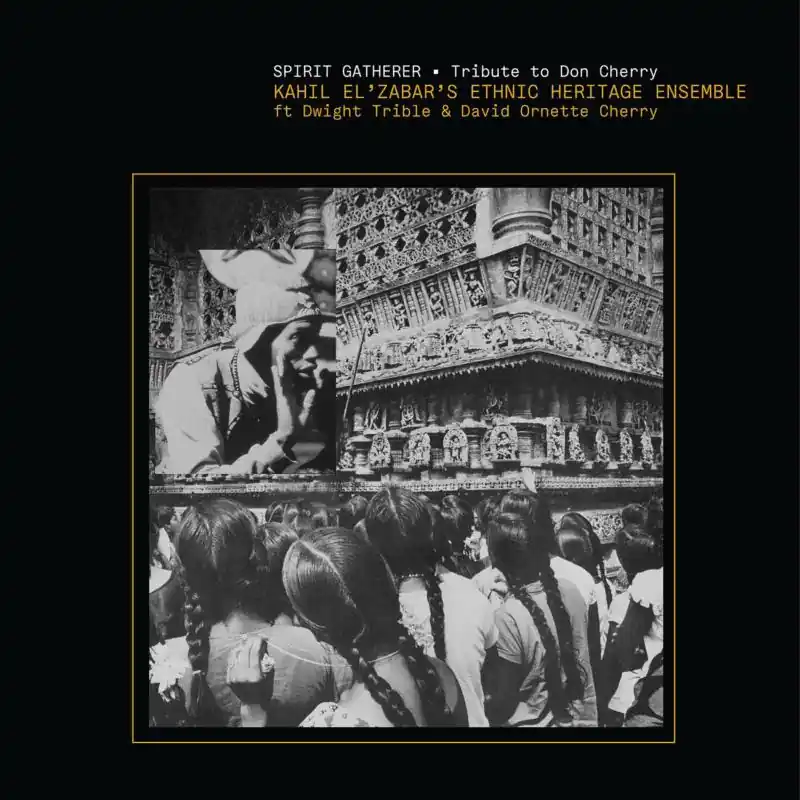 Limited Edition Ethnic Heritage Ensemble - Spirit Gatherer -Tribute To Don Cherry - CD Music - Spirit Muse