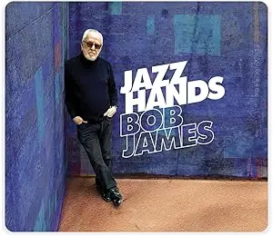 Bob James - Jazz Hands - CD Music - Evosound, Tappan Zee Discount