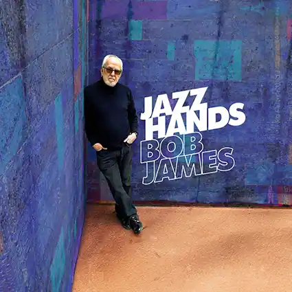 Bob James - Jazz Hands (coloured vinyl) - LP Music - Evosound, Tappan Zee Weekend Sale