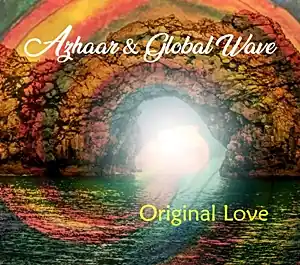 Save Now Azhaar & Global Wave! - Original Love - CD Music - Azhaar