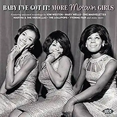Various Artists - Baby I'Ve Got It! More Motown Girls - CD Music - Kent One Day Deal