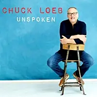 Hot Picks Chuck Loeb - Unspoken - CD Music - Shanachie