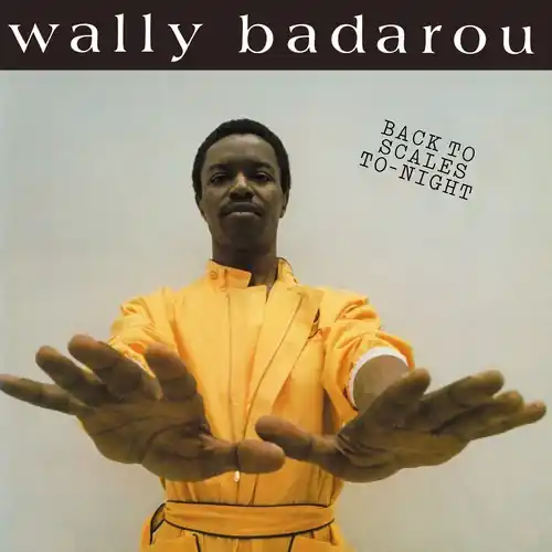 Wally Badarou - Back To Scales To-Night - LP, Vinyl Music - Love Vinyl Best Price