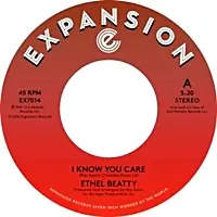 Ethel Beatty - I Know You Care/It'S Your Love - 7" single, Vinyl Music - Expansion Deal