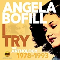 Angela Bofill - I Try - The Angela Bofill Anthology 1978-1993 - CD Music - Soul Music Shop Now