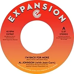 Exclusive Offer Al Johnson - Back For More/I'Ve Got My Second Wind - 7" single, Vinyl Music - Expansion