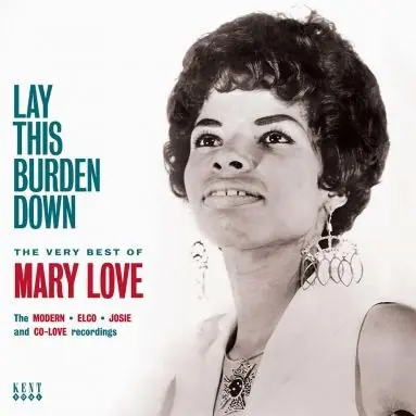 Genuine Mary Love - Lay This Burden Down - CD Music - Kent